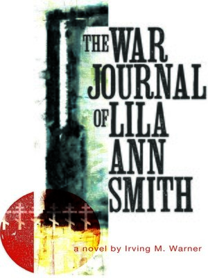 cover image of The War Journal of Lila Smith